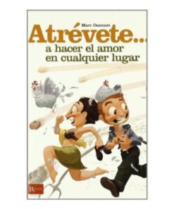 DIABLO PICANTE - ATREVETE... A HACER EL AMOR EN CUALQUIER LUGAR