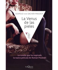 GRUPO PLANETA - LA VENUS DE LAS PIELES