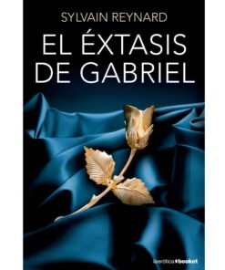GRUPO PLANETA - EL EXTASIS DE GABRIEL  EDICION DE BOLSILLO